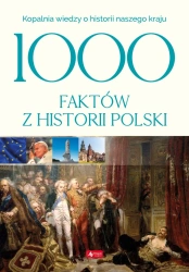 1000 faktów z historii Polski - opracowanie zbiorowe