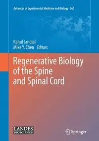 Regenerative Biology of the Spine and Spinal Cord - Jandial Rahul