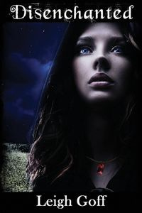 Disenchanted - Leigh Goff