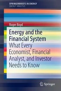 Energy and the Financial System - Boyd Roger