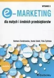 E-Marketing dla małych i średnich... w.II - Barbara Cendrowska, Aneta Sokół, Pola Żylińska