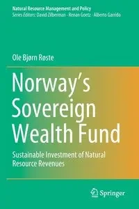 Norway's Sovereign Wealth Fund - Røste Ole Bjørn