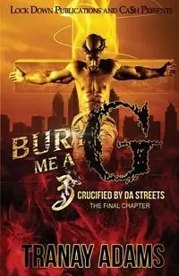Bury Me A G 3 - Adams Tranay