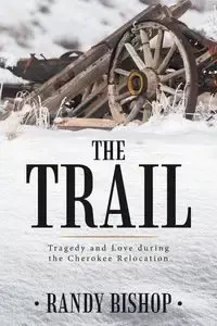The Trail - Randy Bishop