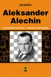 eBook Aleksander Alechin - Aleksander Rajecki, Maksym Czetwierik epub mobi