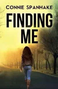 Finding Me - Connie Spanhake