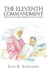 The Eleventh Commandment - Egwuekwe Ejike R.