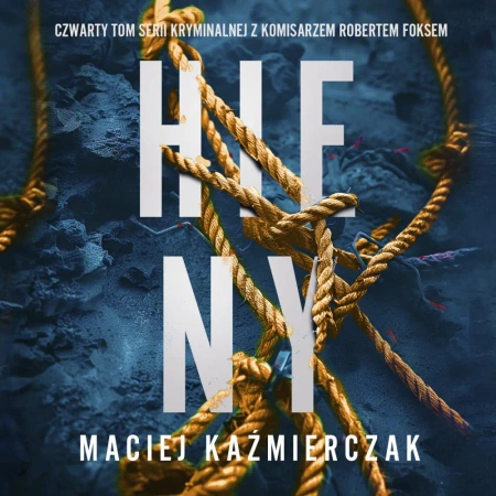 audiobook Hieny - Maciej Kaźmierczak