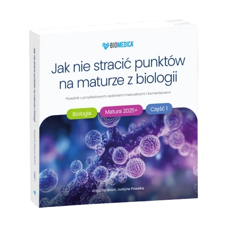 Jak nie stracić punktów na maturze z biologii cz.1 - Krzysztof Brom, Justyna Powałka
