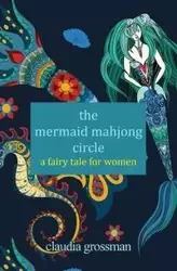 The Mermaid Mahjong Circle - Claudia Grossman
