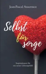 Selbstfürsorge - Ansermoz Jean-Pascal