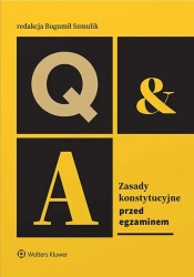 Zasady konstytucyjne. Przed egzaminem - praca zbiorowa