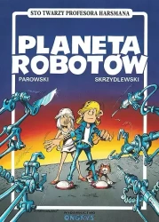Planeta Robotów (wydanie kolekcjonerskie) - Maciej Parowski, Jacek Skrzydlewski