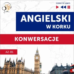 audiobook Angielski w korku. Konwersacje (Poziom A2-B1 – Listen & Learn) - Dorota Guzik