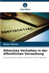 Ethisches Verhalten in der öffentlichen Verwaltung - Nanci Gomes
