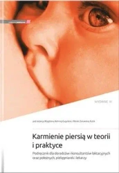 Karmienie piersią w teorii i praktyce w.2 - red. Magdalena Nehring-Gugulska, Monika Żukowska-