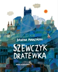 Szewczyk Dratewka - Janina Porazińska, Ewa Poklewska-Koziełło