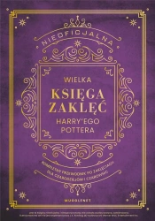 Nieoficjalna Wielka Księga Zaklęć Harry'ego... - MuggleNet
