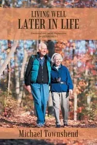 LIVING WELL LATER IN LIFE - Michael Townshend