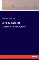 A study in Scarlet - Doyle Arthur Sir Conan