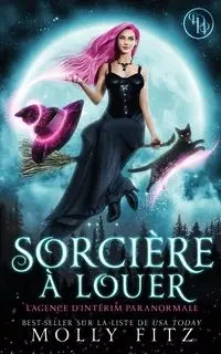 Sorcière à louer - Molly Fitz
