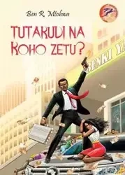 Tutarudi na Roho Zetu? - Ben R. Mtobwa