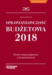 eBook Sprawozdawczość budżetowa. Nowe rozporządzenie z komentarzem - Krystyna Gąsiorek