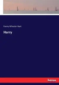 Harry - Fanny Hart Wheeler