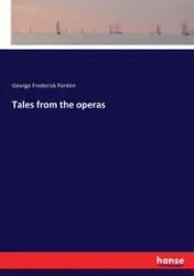Tales from the operas - George Frederick Pardon