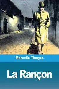 La Rançon - Marcelle Tinayre