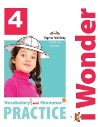 I Wonder 4 Vocabulary & Grammar EXPRESS PUBLISHING - Jenny Dooley, Bob Obee