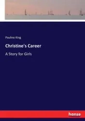 Christine's Career - Pauline King