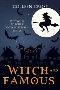 Witch and Famous - Colleen Cross