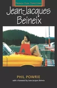Jean-Jacques Beineix - Philip Powrie