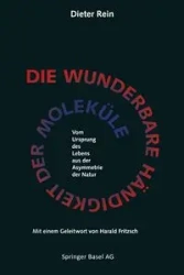 Die Wunderbare Handigkeit Der Molekule - Rein