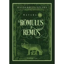 Romulus & Remus. Wataha Tom 2 - Magda Krupa-Szlama