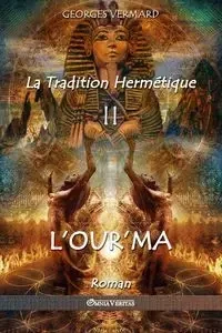 La Tradition Hermétique II - Vermard Georges
