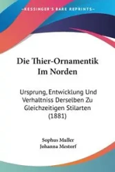 Die Thier-Ornamentik Im Norden - Muller Sophus