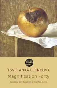 Magnification Forty - Elenkova Tsvetanka