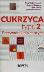 Cukrzyca typu 2. Przewodnik dla chorych - Anna Duda-Sobczak, Andrzej Gawrecki