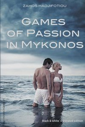 Games of Passion in Mykonos - Hadjifotiou Zahos