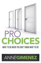 Pro Choices - Anne Gimenez