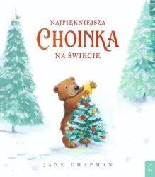 Najpiękniejsza choinka na świecie - Jane Chapman