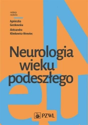 Neurologia wieku podeszłego - Agnieszka Gorzkowska, Aleksandra Klimkowicz-Mrowi