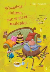 Pająk i mucha Tom 8 Wszędzie dobrze, ale w sieci najlepiej - Kai Pannen