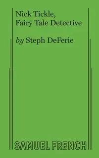 Nick Tickle, Fairy Tale Detective - Deferie Steph
