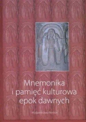 Mnemonika i pamięć kulturowa epok dawnych + CD - Marek Prejs (red.), Aleksandra Jakóbczyk-Gola