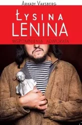 Łysina Lenina. Wspomnienia adwokata - Arkady Vaksberg