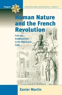 Human Nature and the French Revolution - Martin Xavier