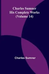 Charles Sumner - Charles Sumner